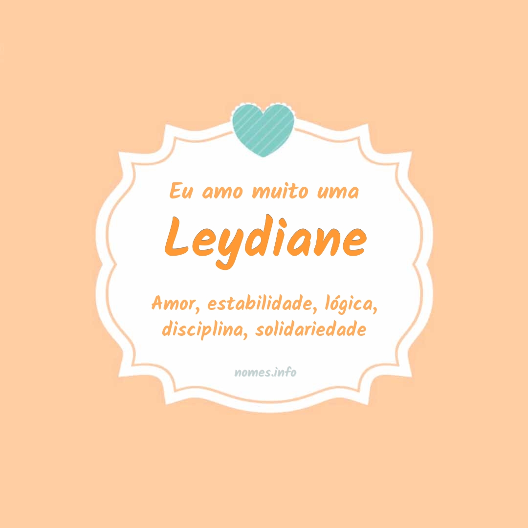 Eu amo muito Leydiane