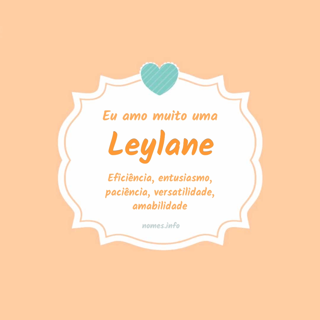 Eu amo muito Leylane