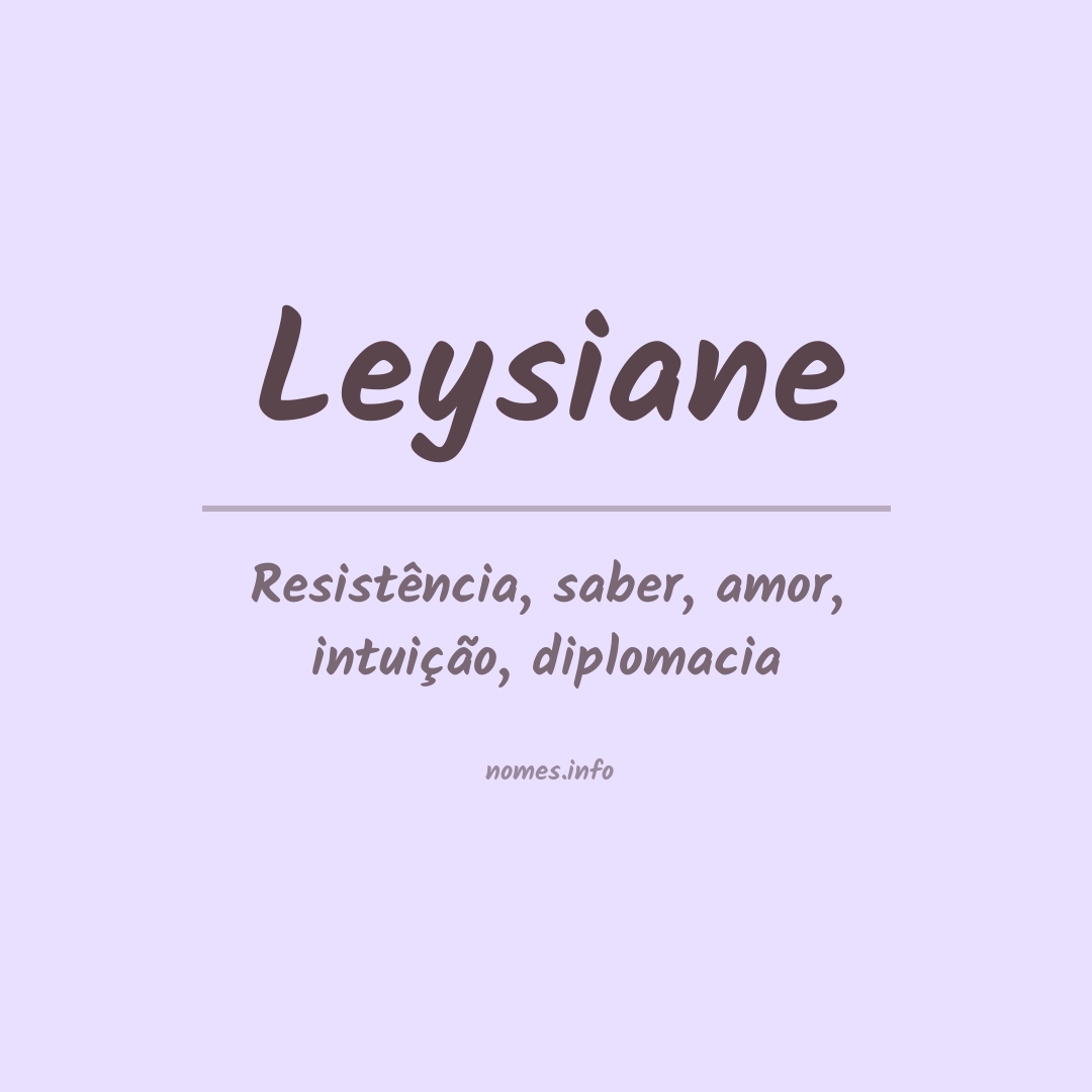 Significado do nome Leysiane