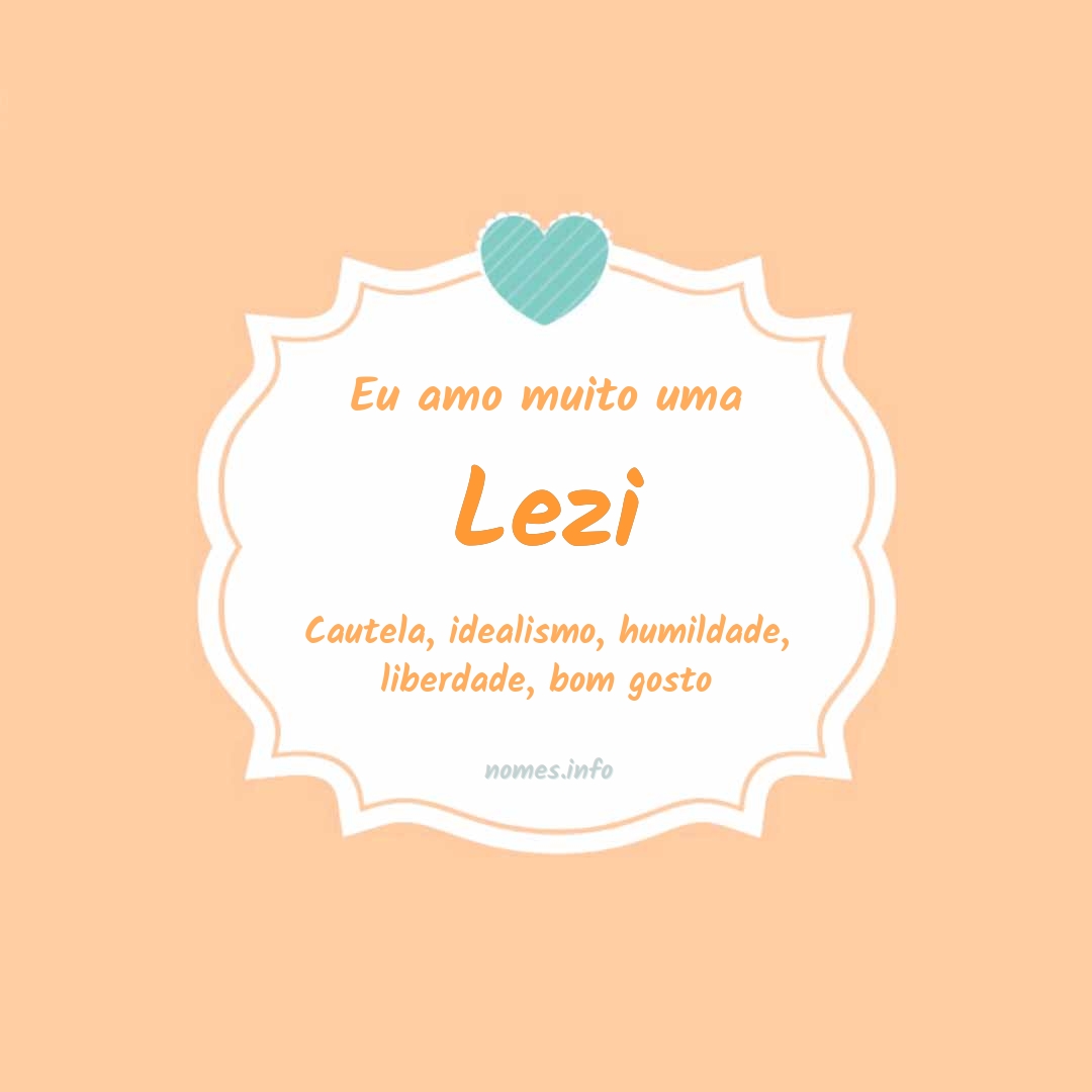 Eu amo muito Lezi