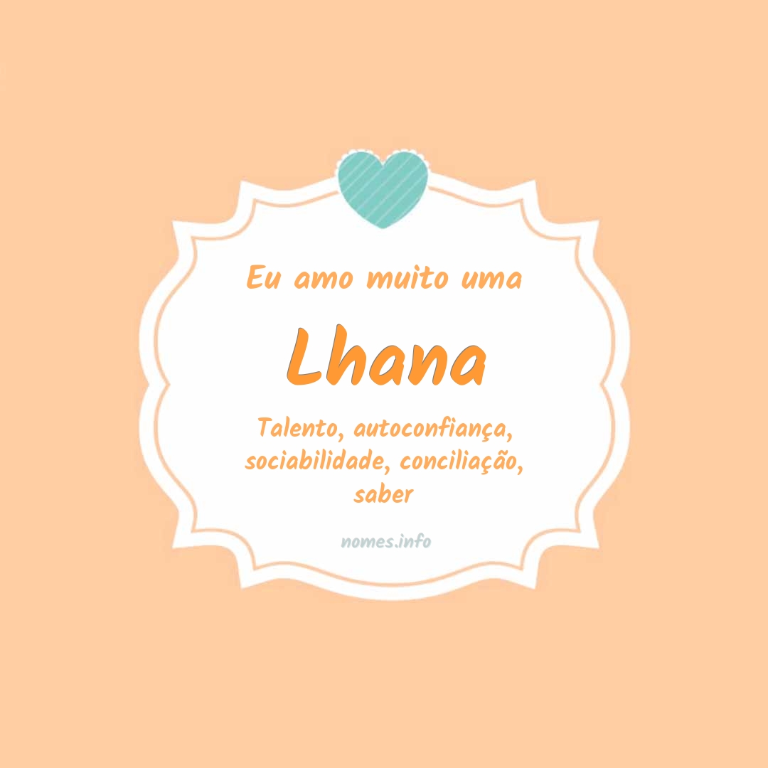 Eu amo muito Lhana