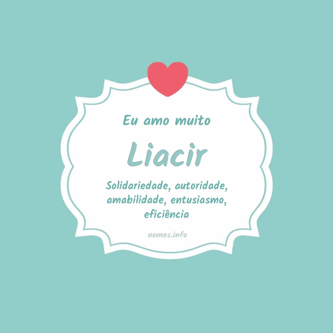 Eu amo muito Liacir