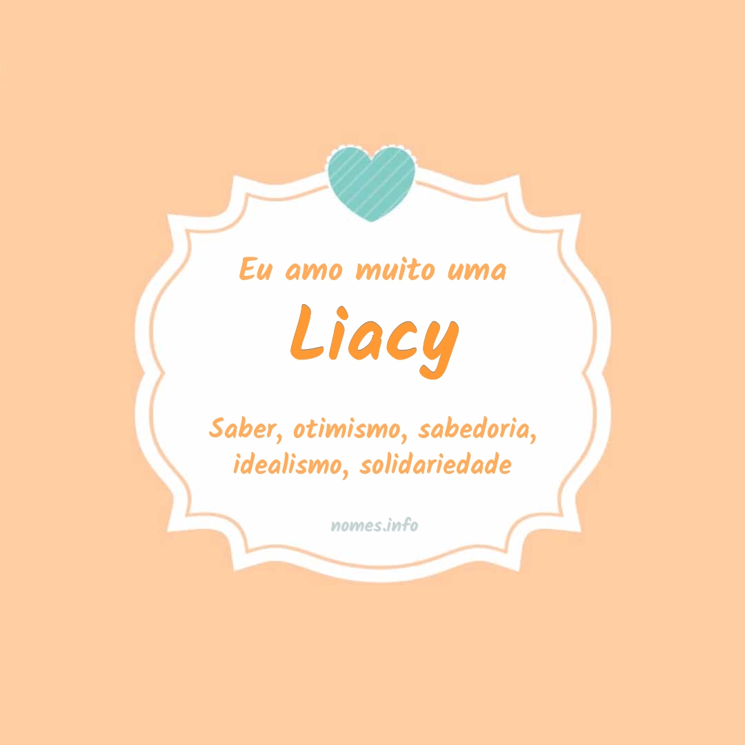 Eu amo muito Liacy