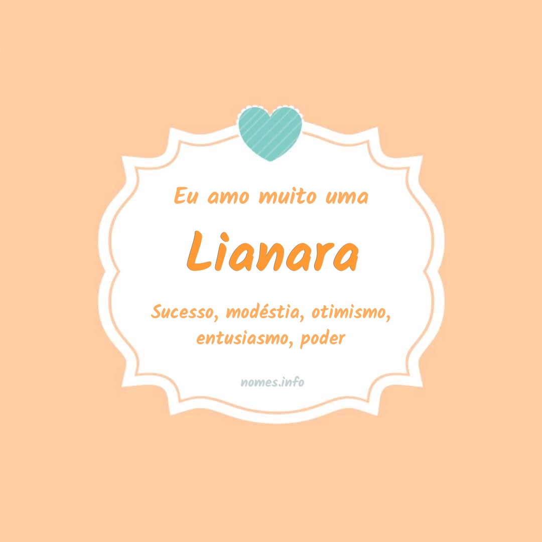 Eu amo muito Lianara