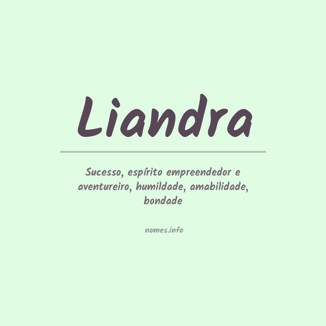 Significado do nome Liandra