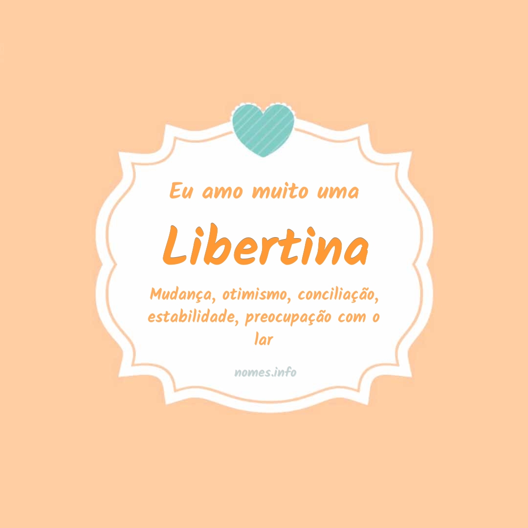 Eu amo muito Libertina