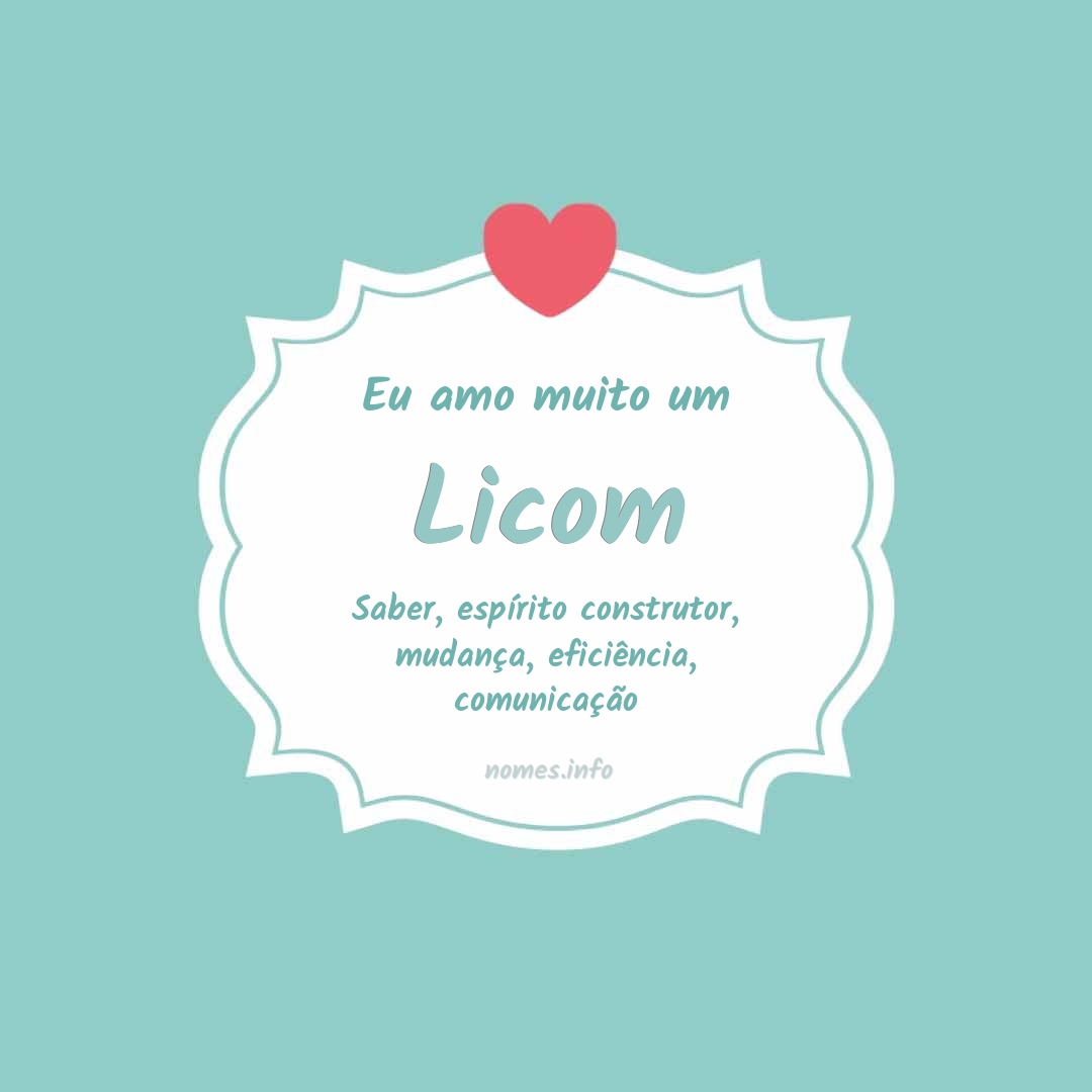 Eu amo muito Licom