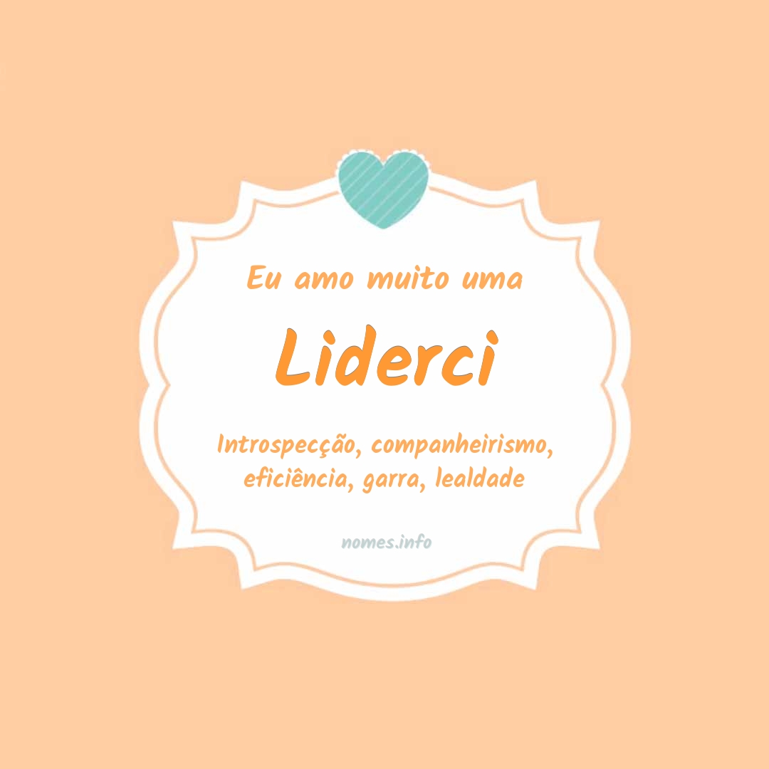 Eu amo muito Liderci