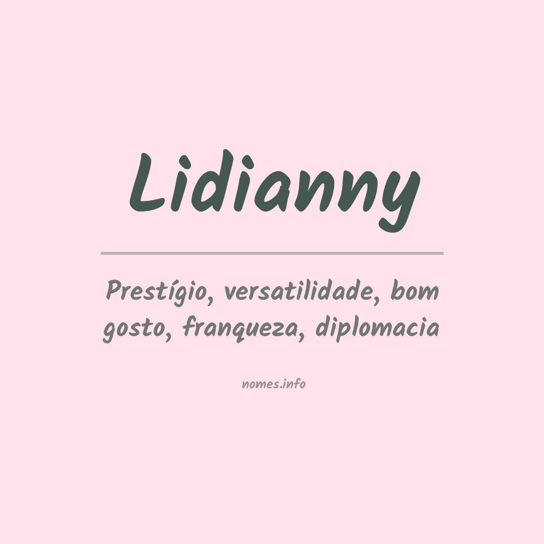 Significado do nome Lidianny