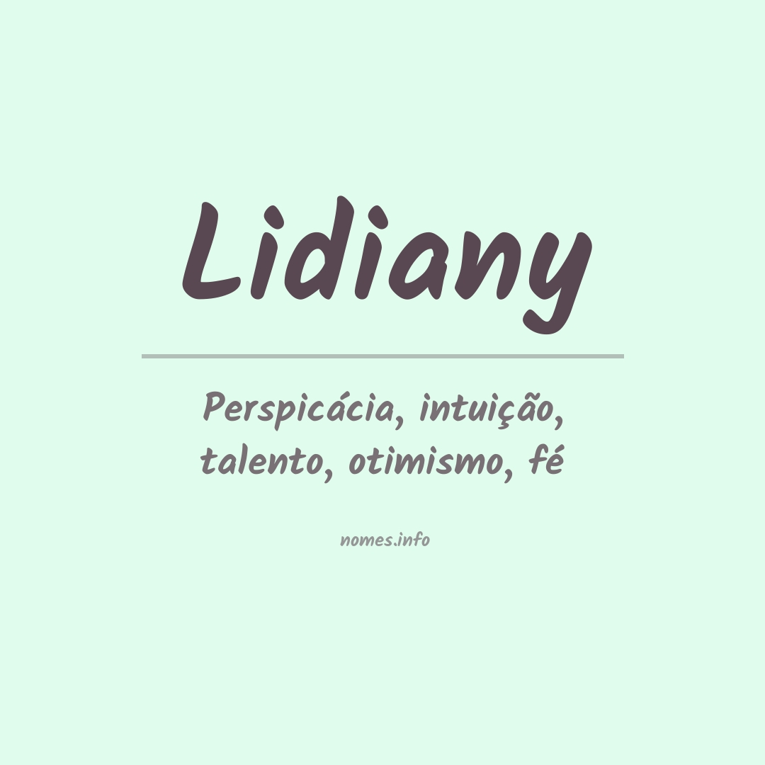 Significado do nome Lidiany