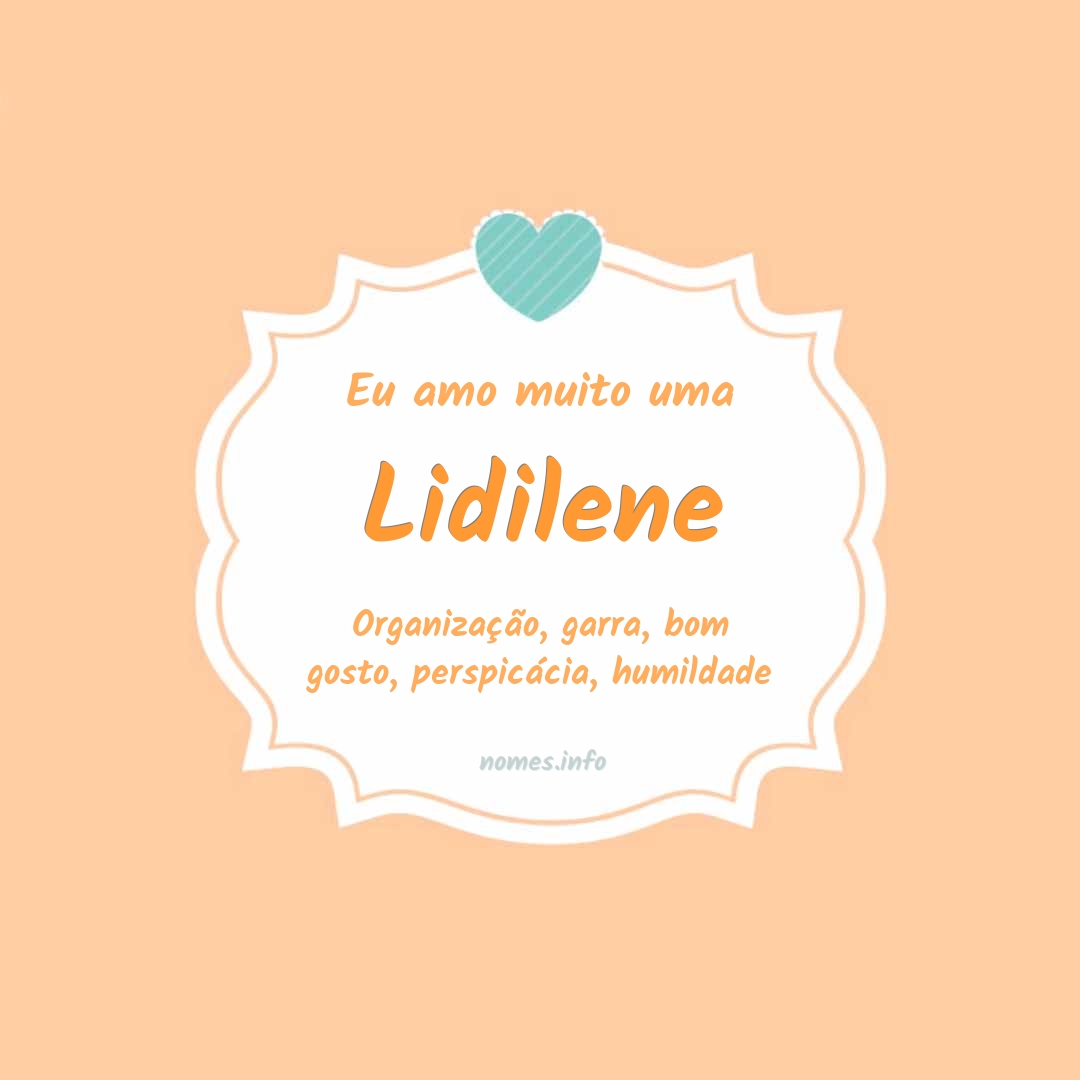 Eu amo muito Lidilene