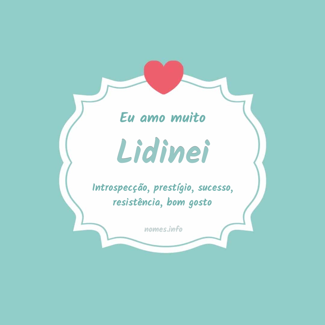 Eu amo muito Lidinei