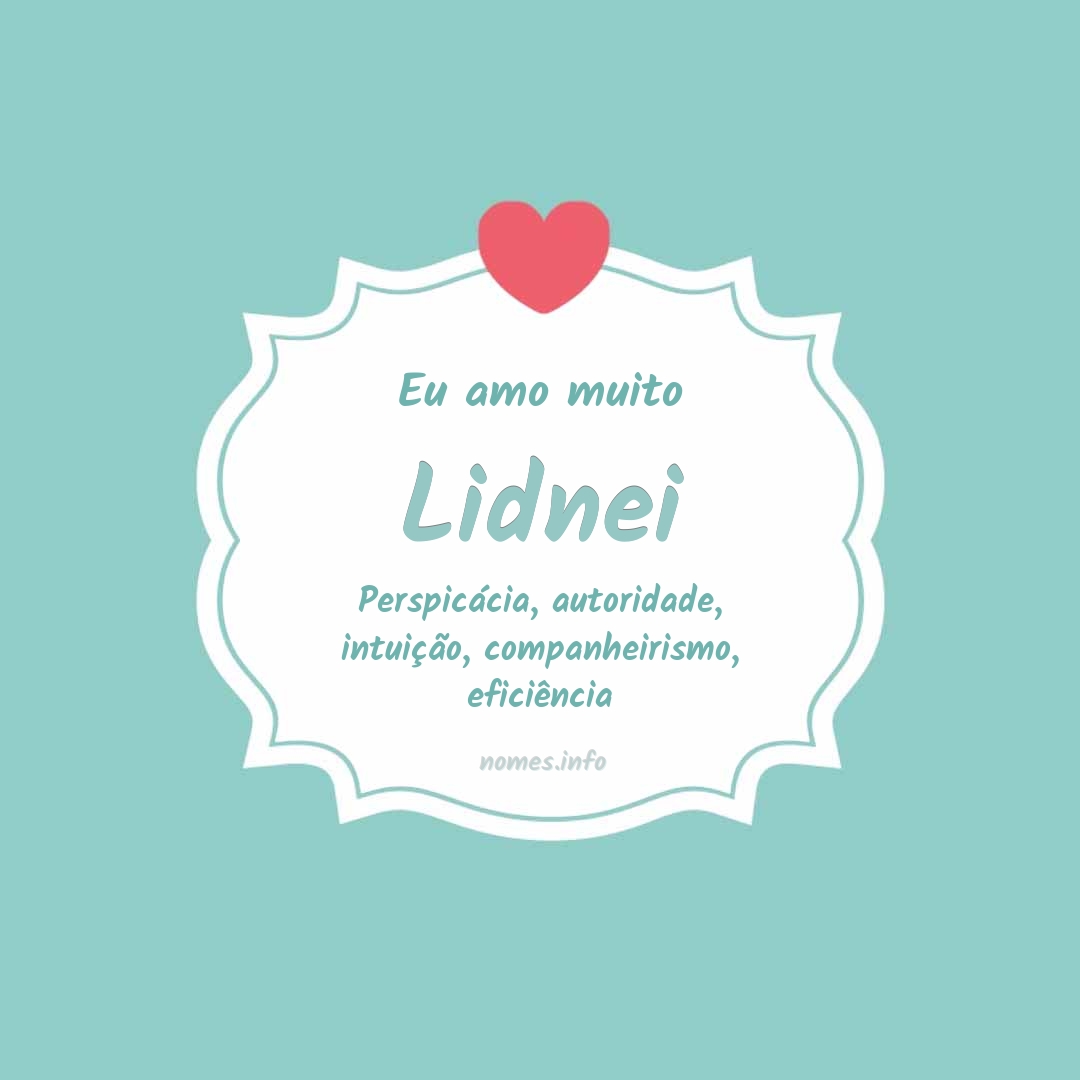 Eu amo muito Lidnei