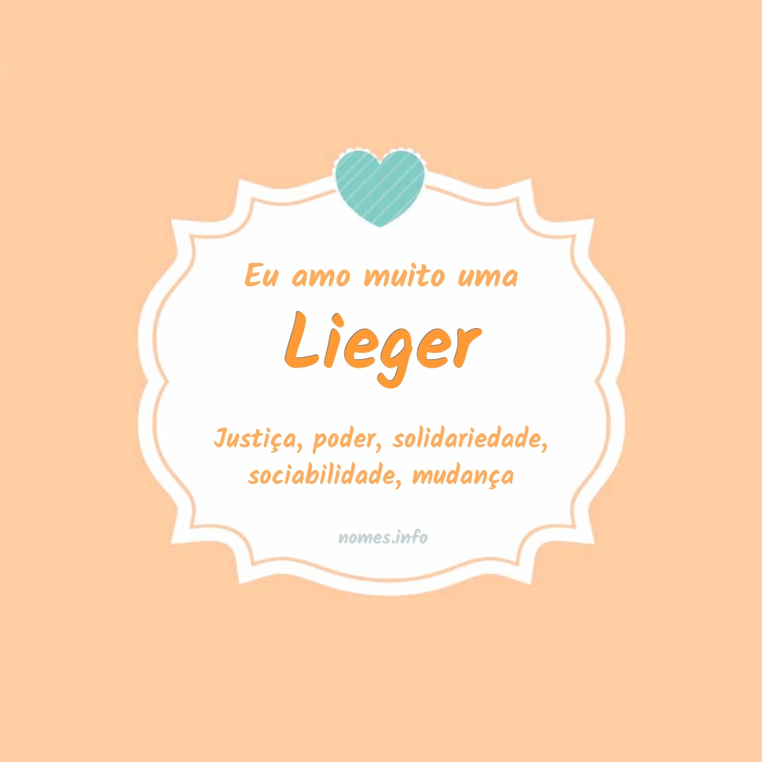 Eu amo muito Lieger