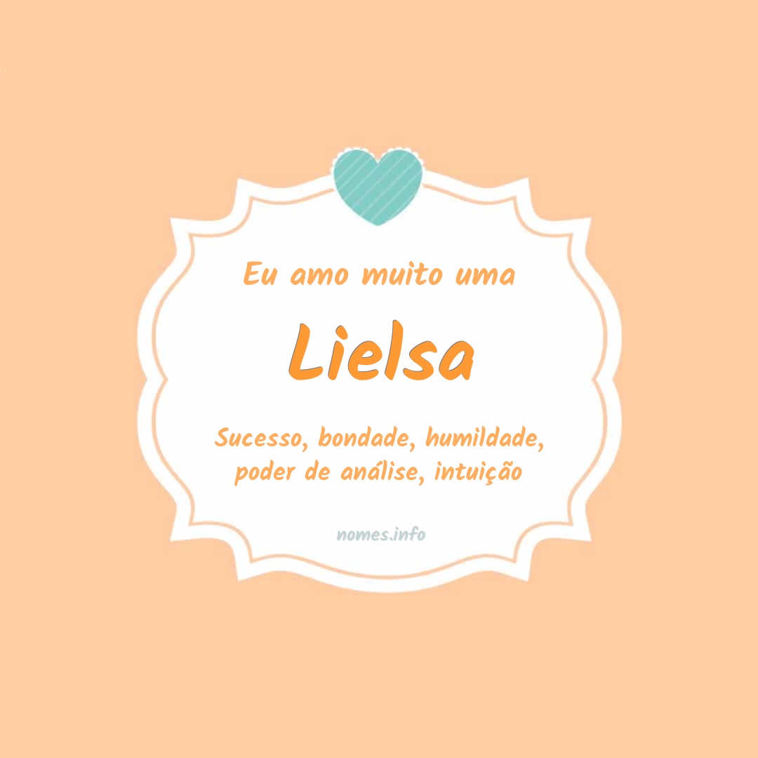 Eu amo muito Lielsa