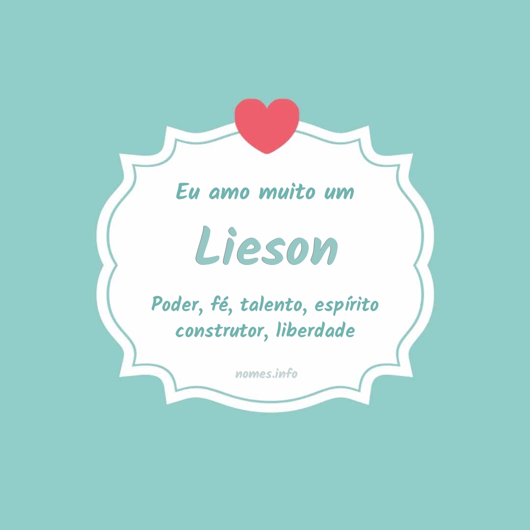 Eu amo muito Lieson