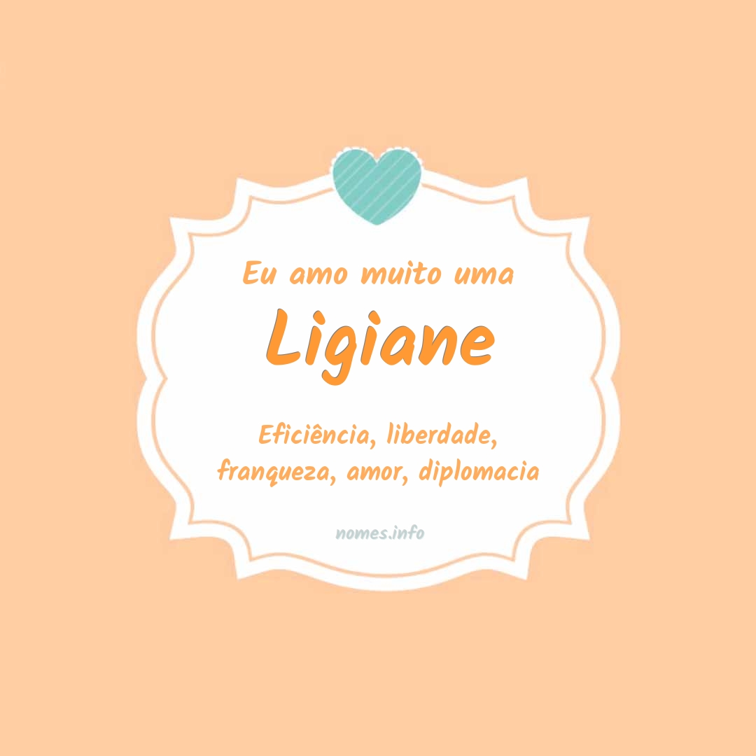 Eu amo muito Ligiane