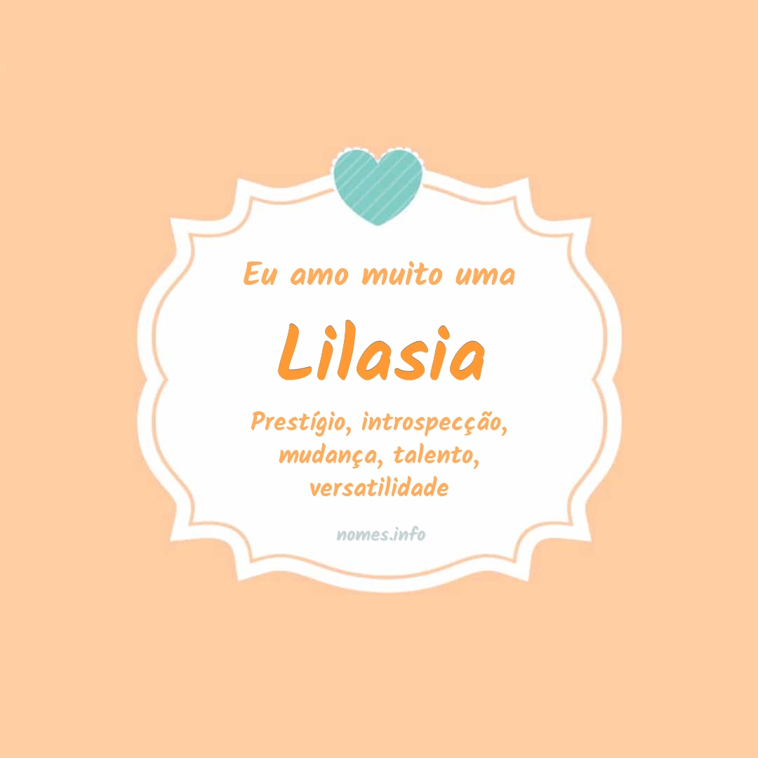 Eu amo muito Lilasia