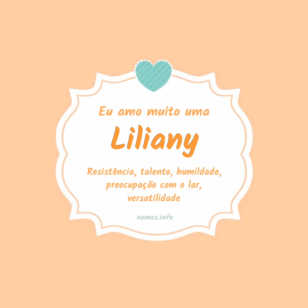 Eu amo muito Liliany