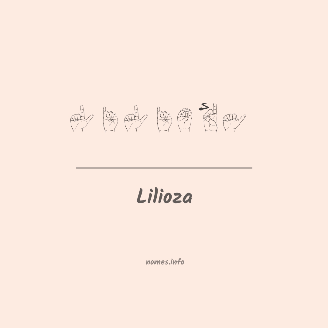 Lilioza em Libras