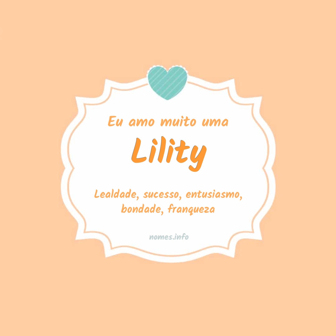 Eu amo muito Lility