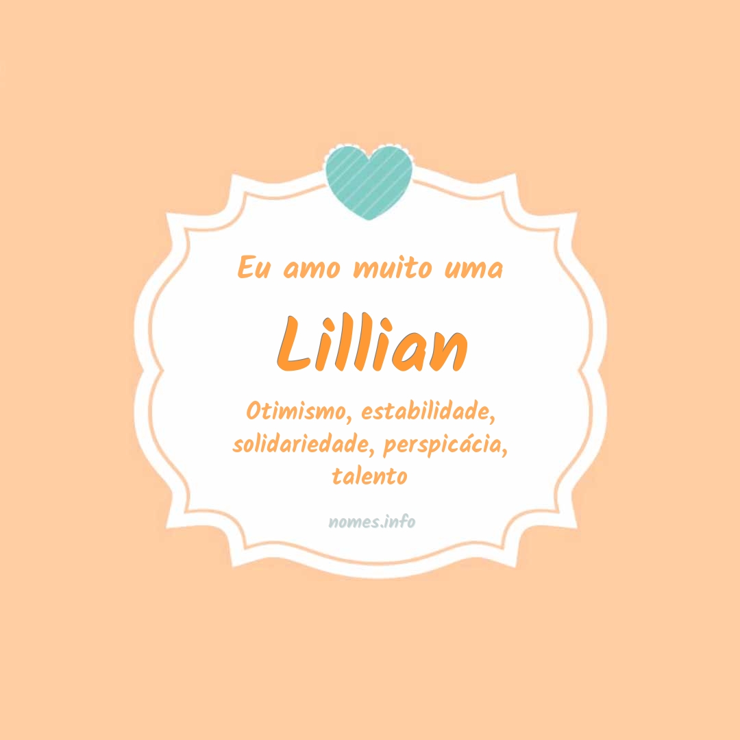 Eu amo muito Lillian