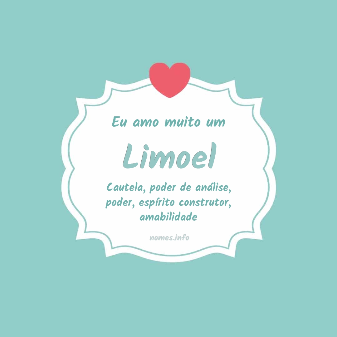 Eu amo muito Limoel