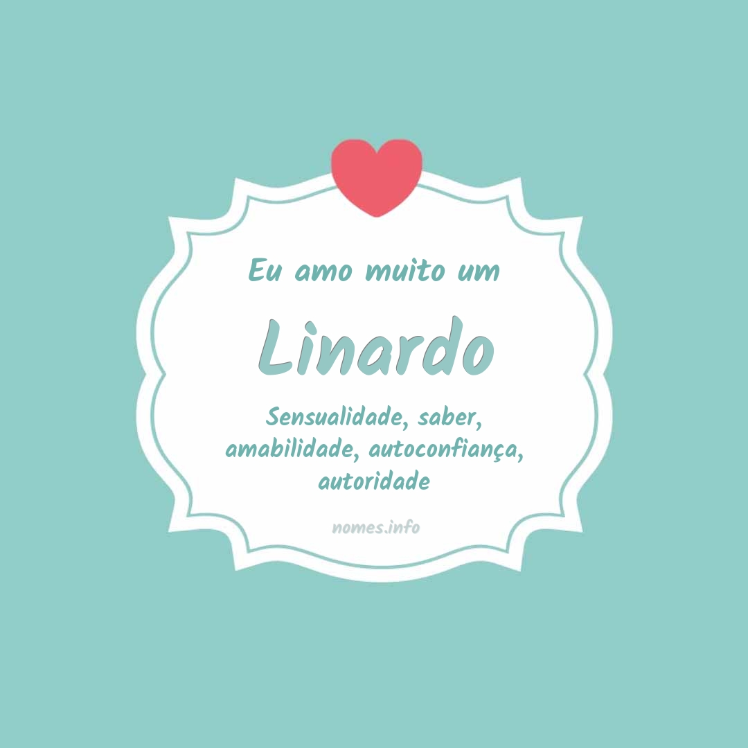 Eu amo muito Linardo