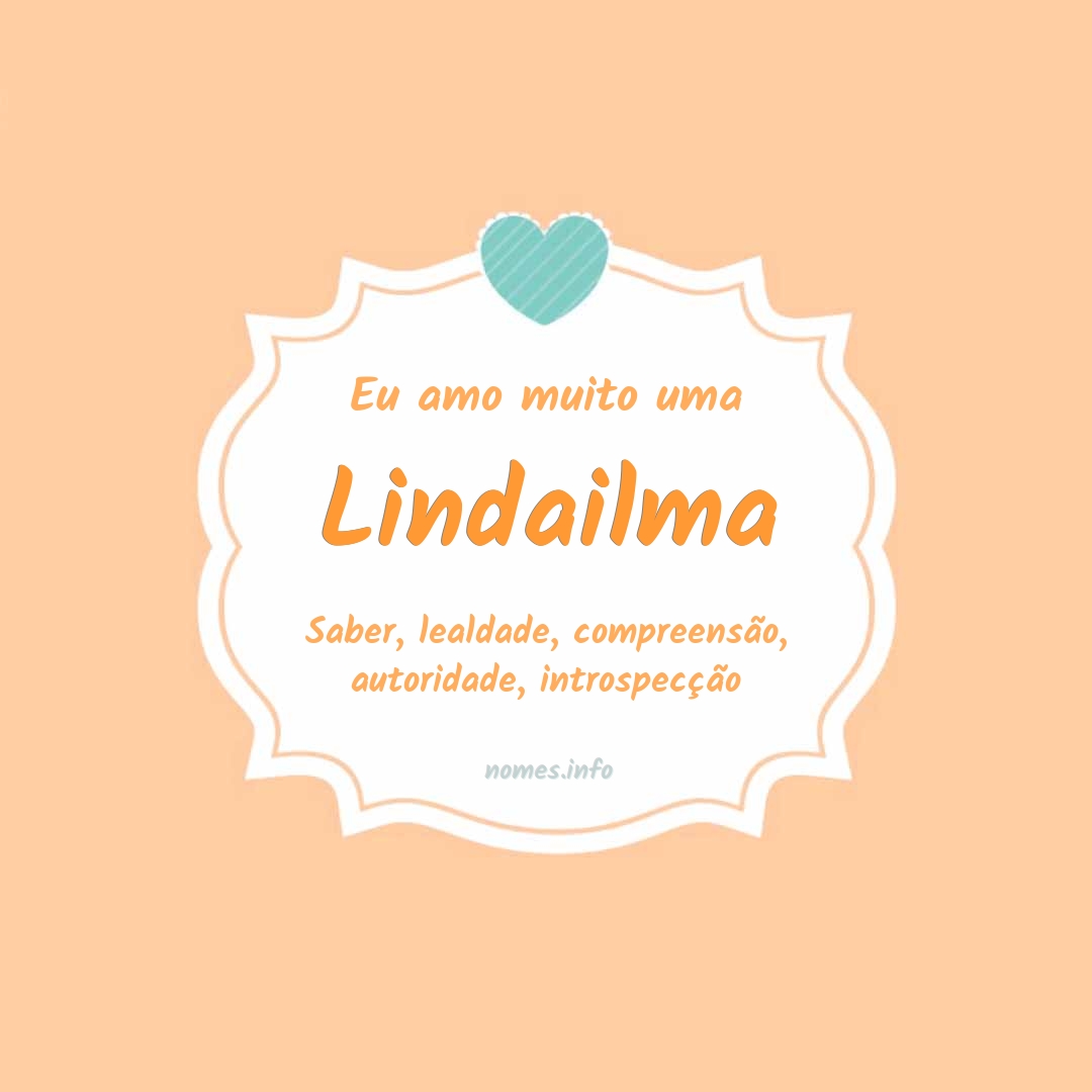 Eu amo muito Lindailma