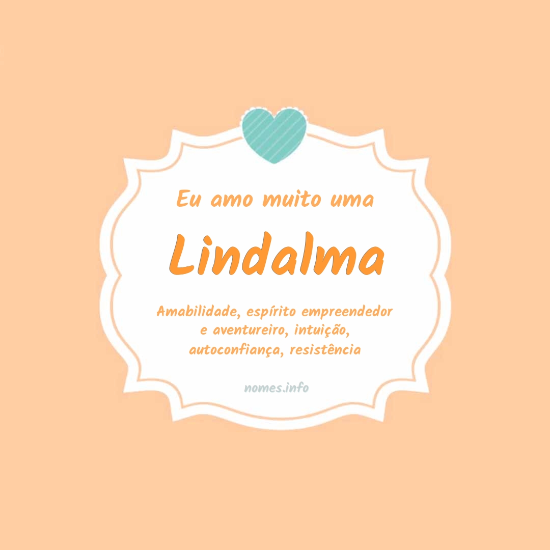 Eu amo muito Lindalma
