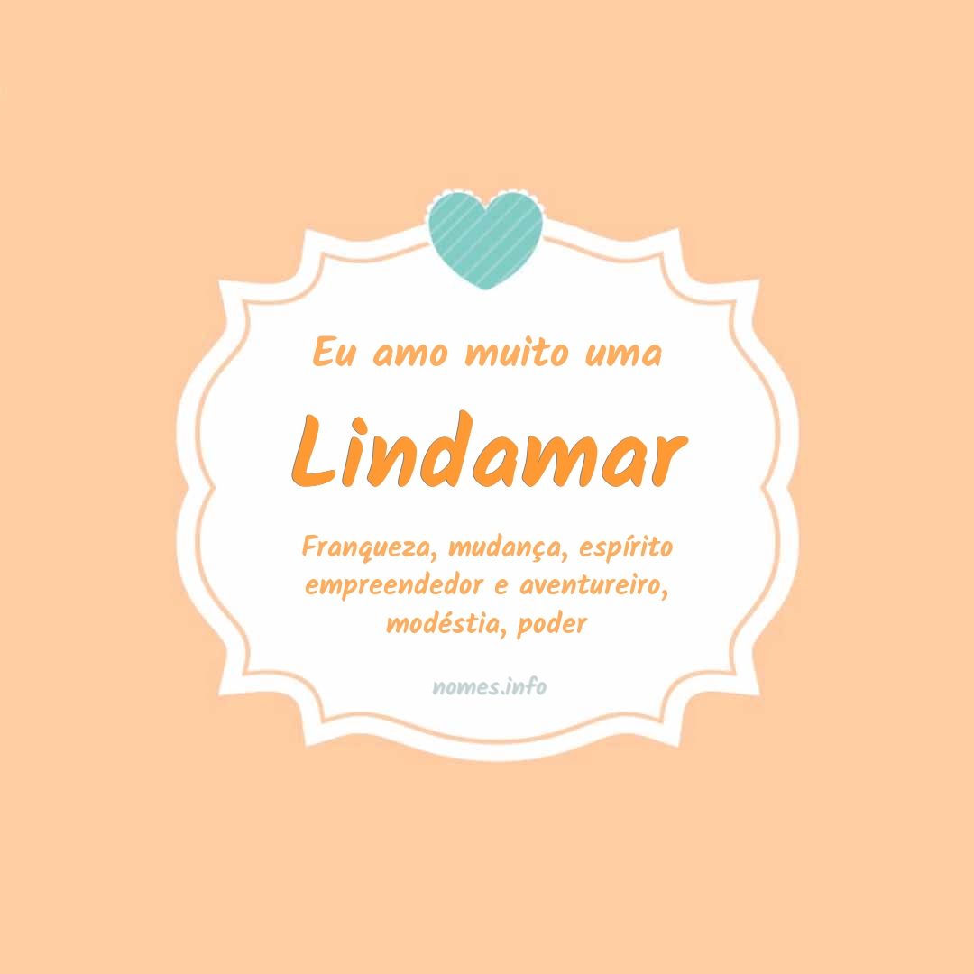 Eu amo muito Lindamar