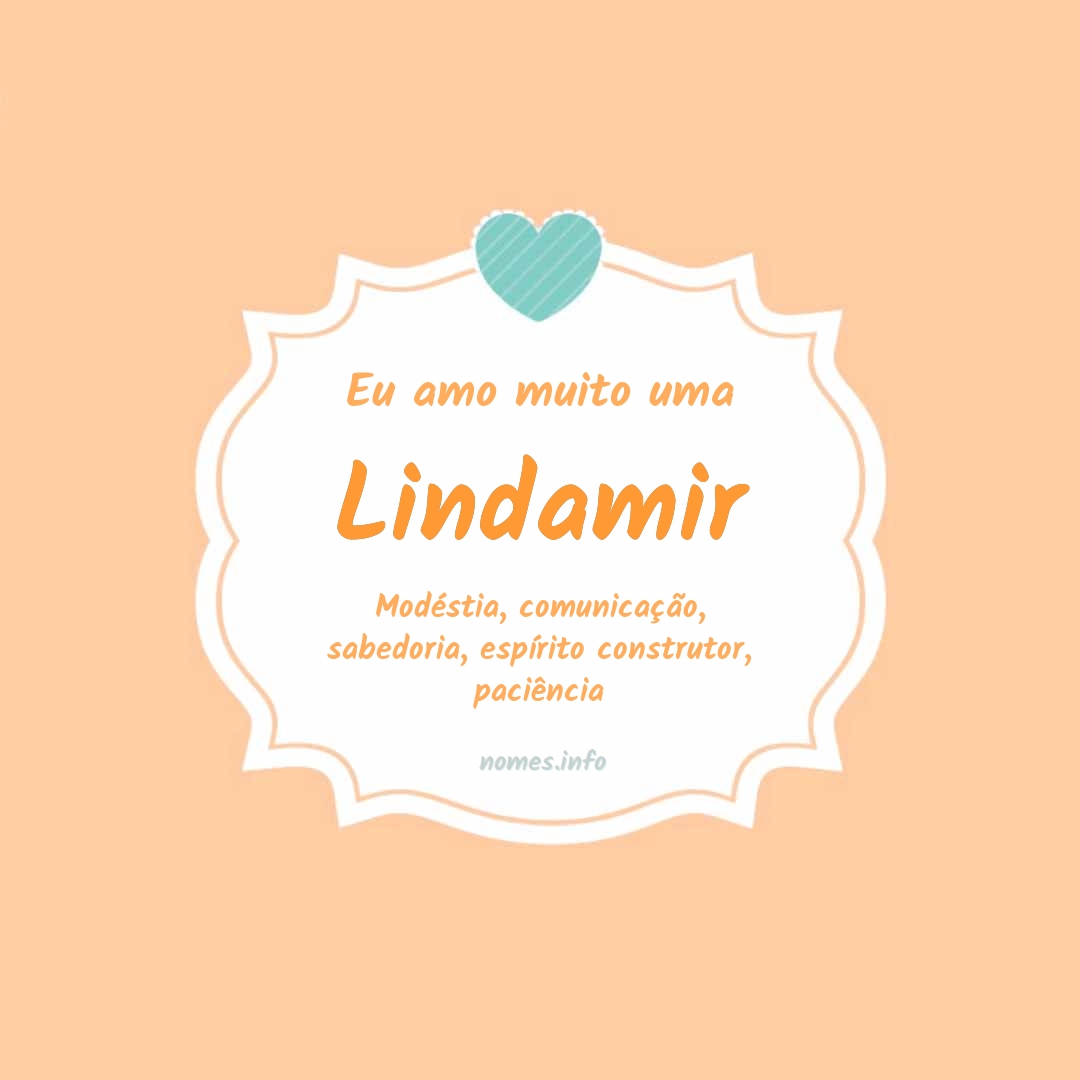 Eu amo muito Lindamir