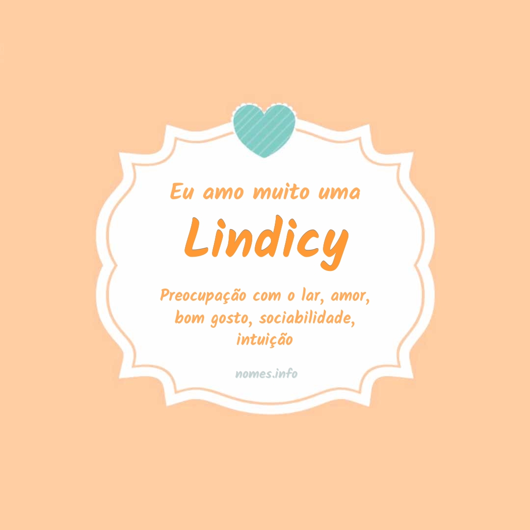 Eu amo muito Lindicy