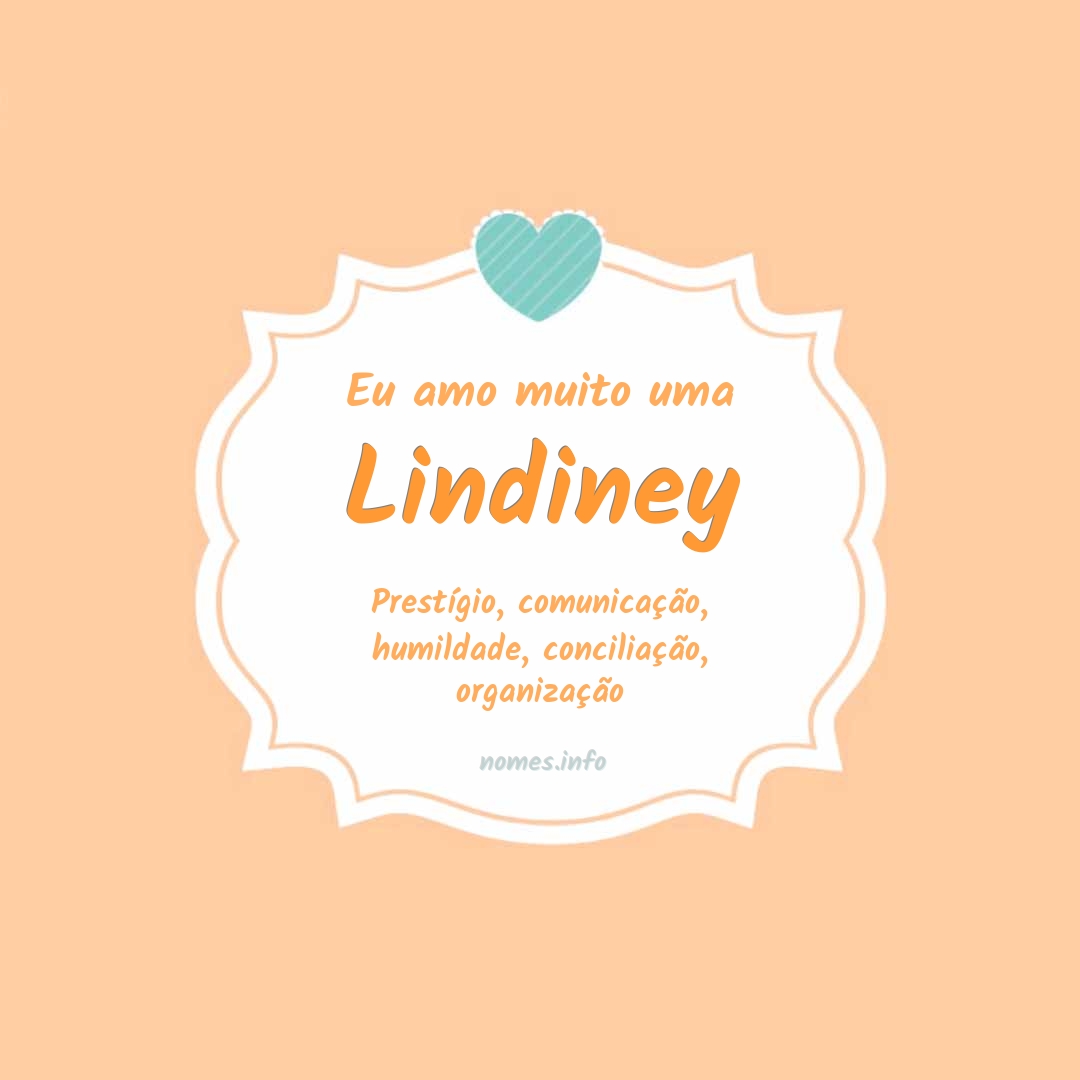 Eu amo muito Lindiney