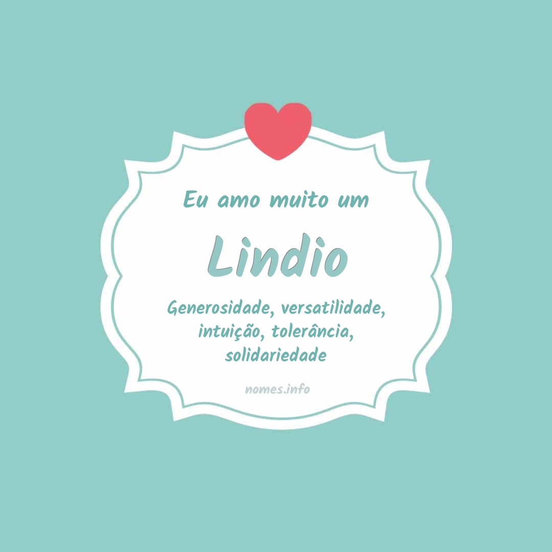Eu amo muito Lindio