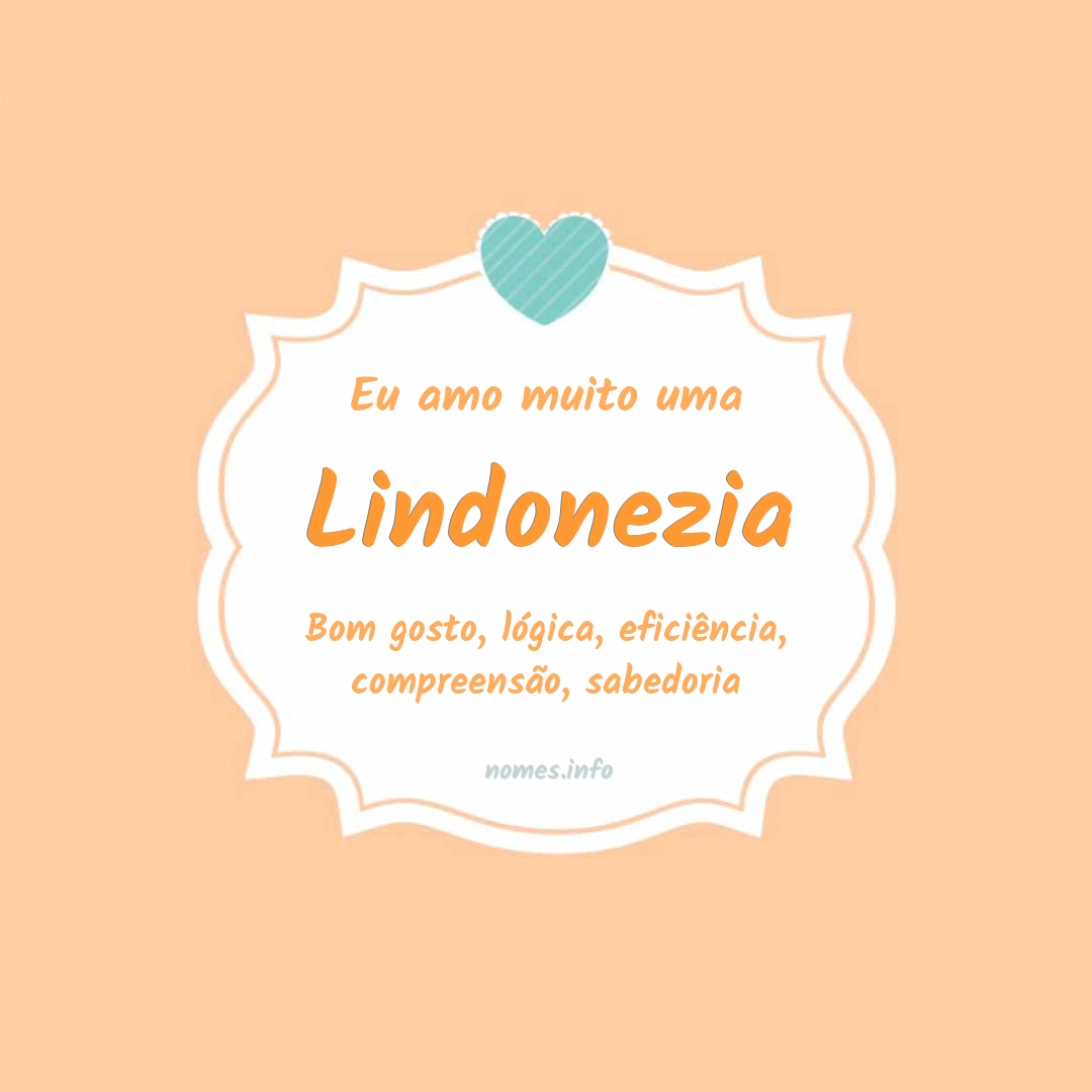 Eu amo muito Lindonezia