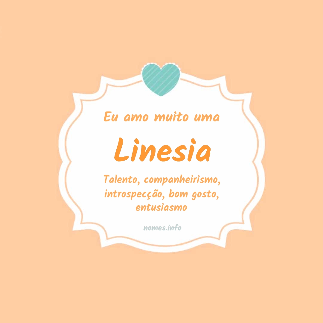 Eu amo muito Linesia