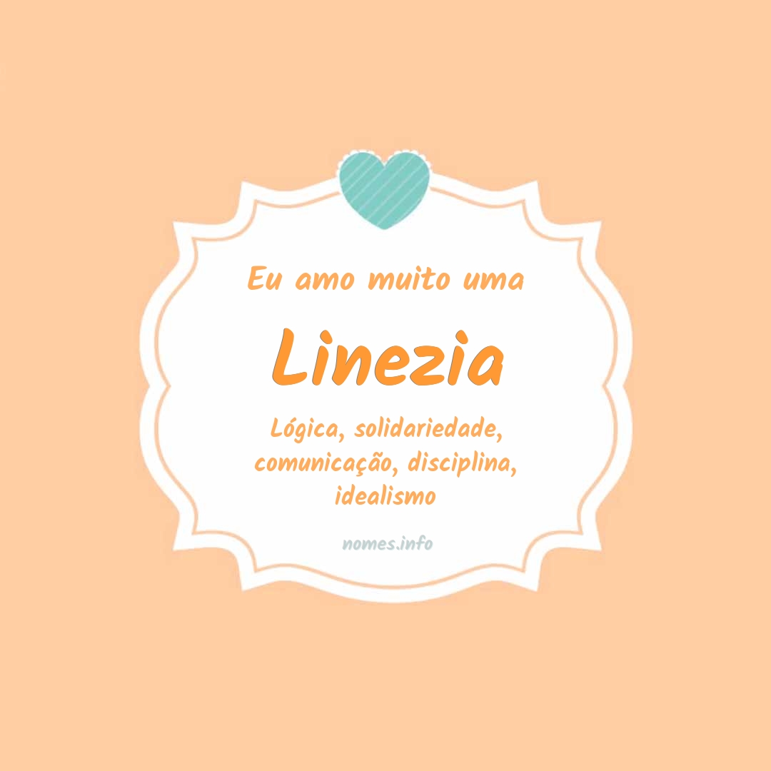 Eu amo muito Linezia