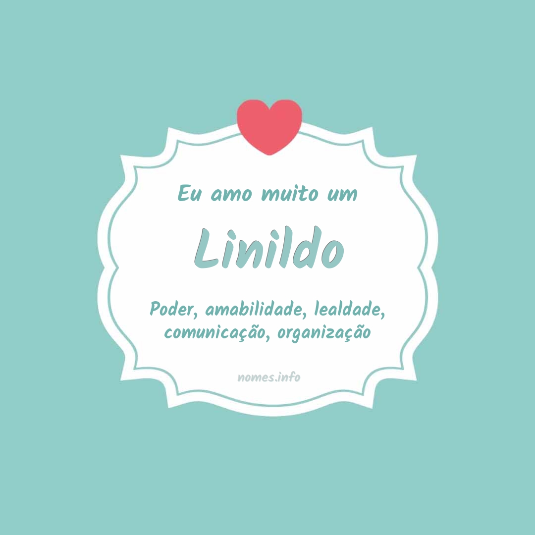 Eu amo muito Linildo
