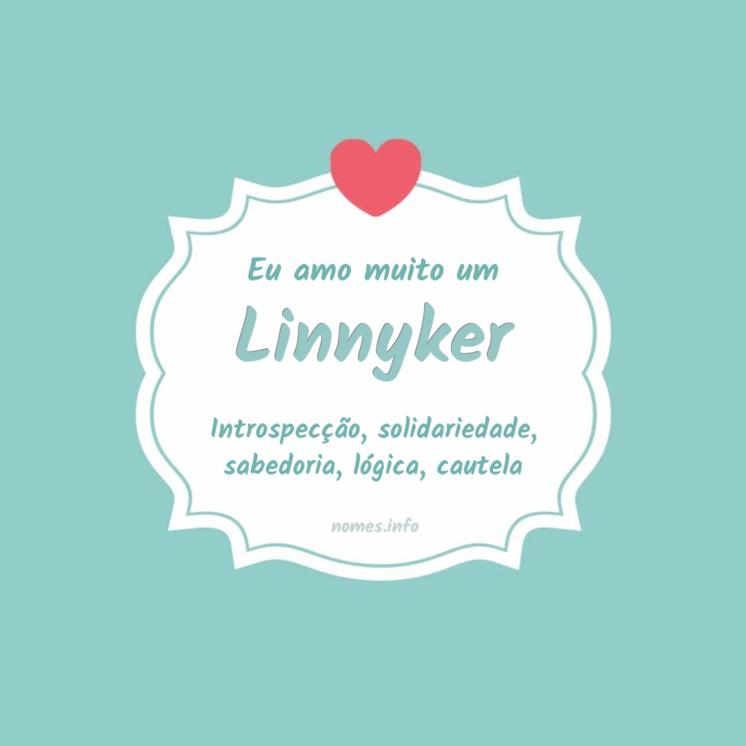 Eu amo muito Linnyker