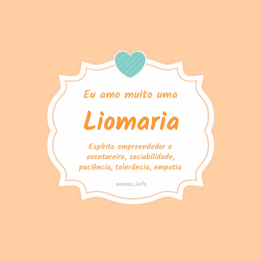 Eu amo muito Liomaria