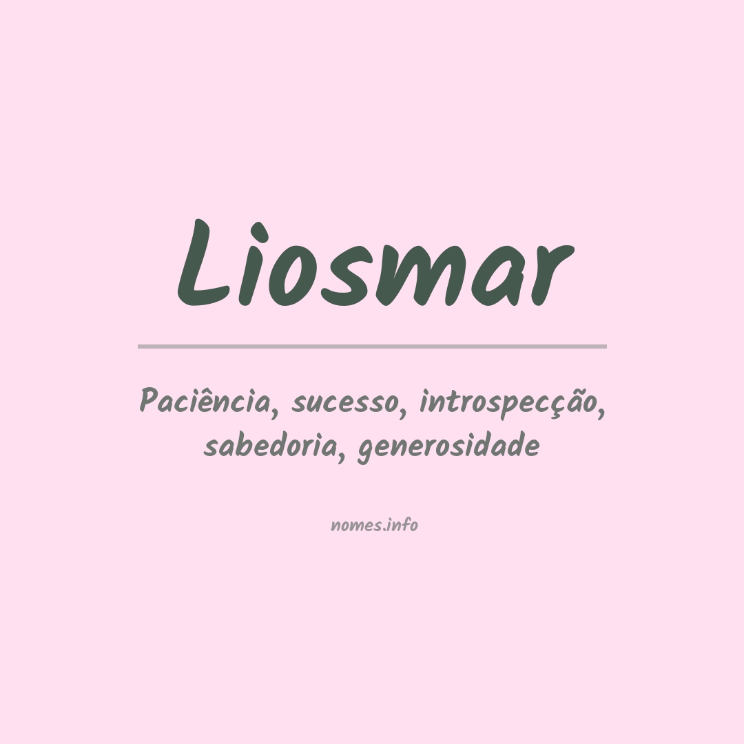 Significado do nome Liosmar