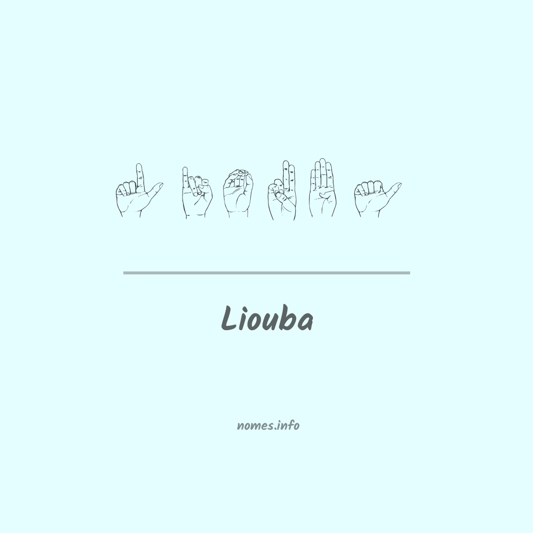 Liouba em Libras Liouba em Libras