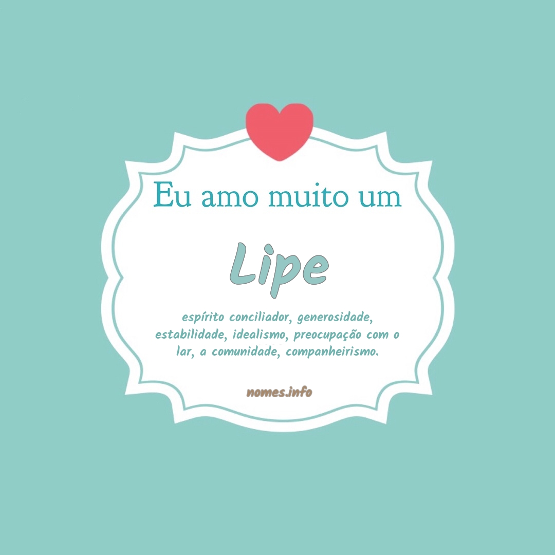 Eu amo muito Lipe