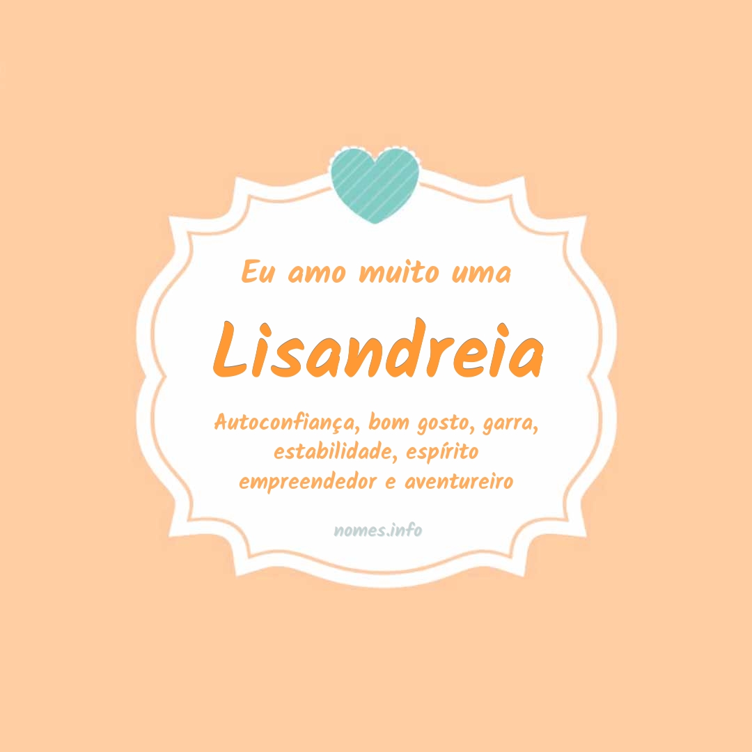Eu amo muito Lisandreia