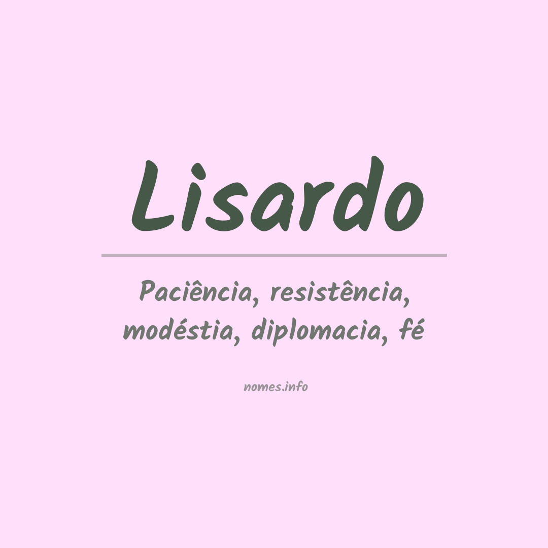 Significado do nome Lisardo