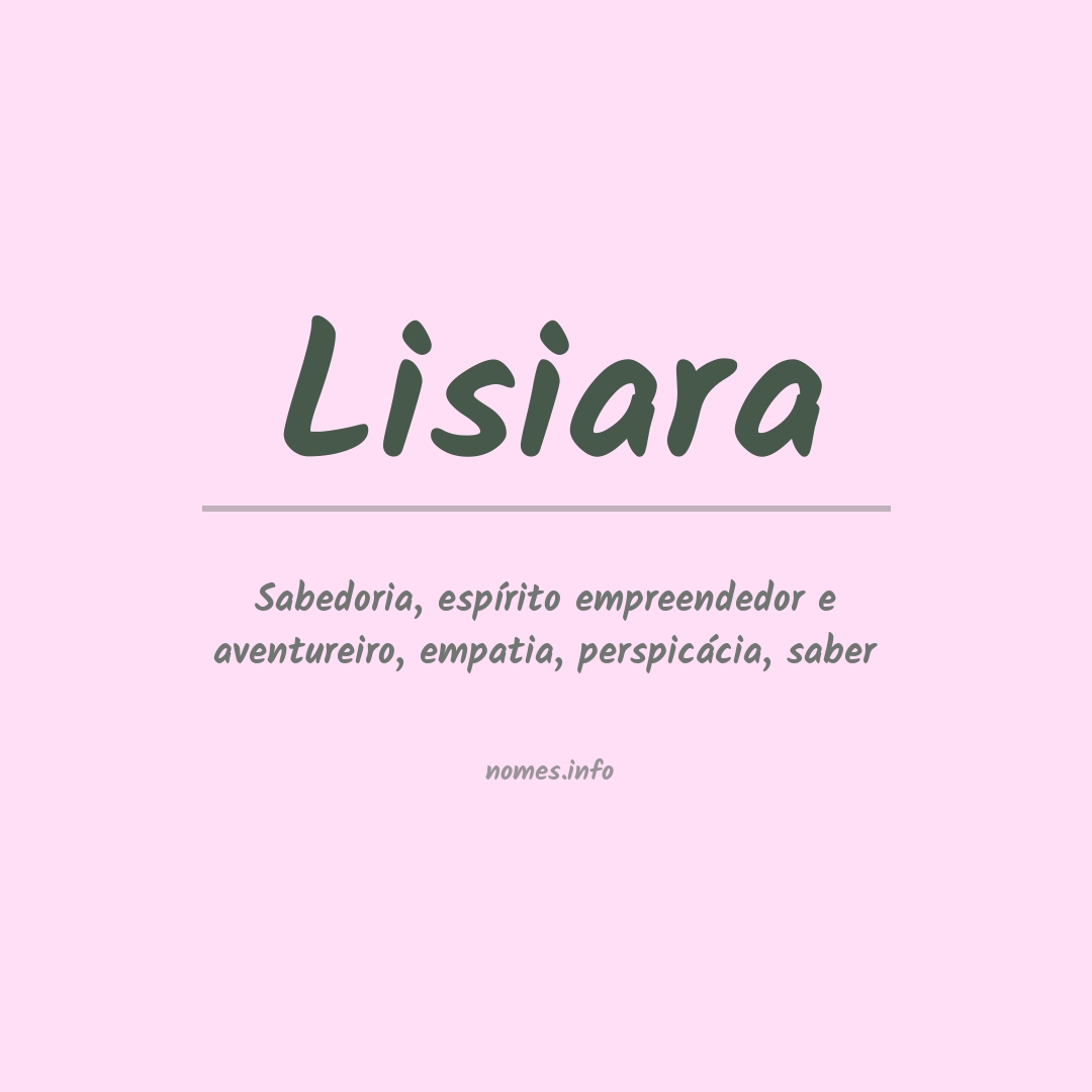 Significado do nome Lisiara