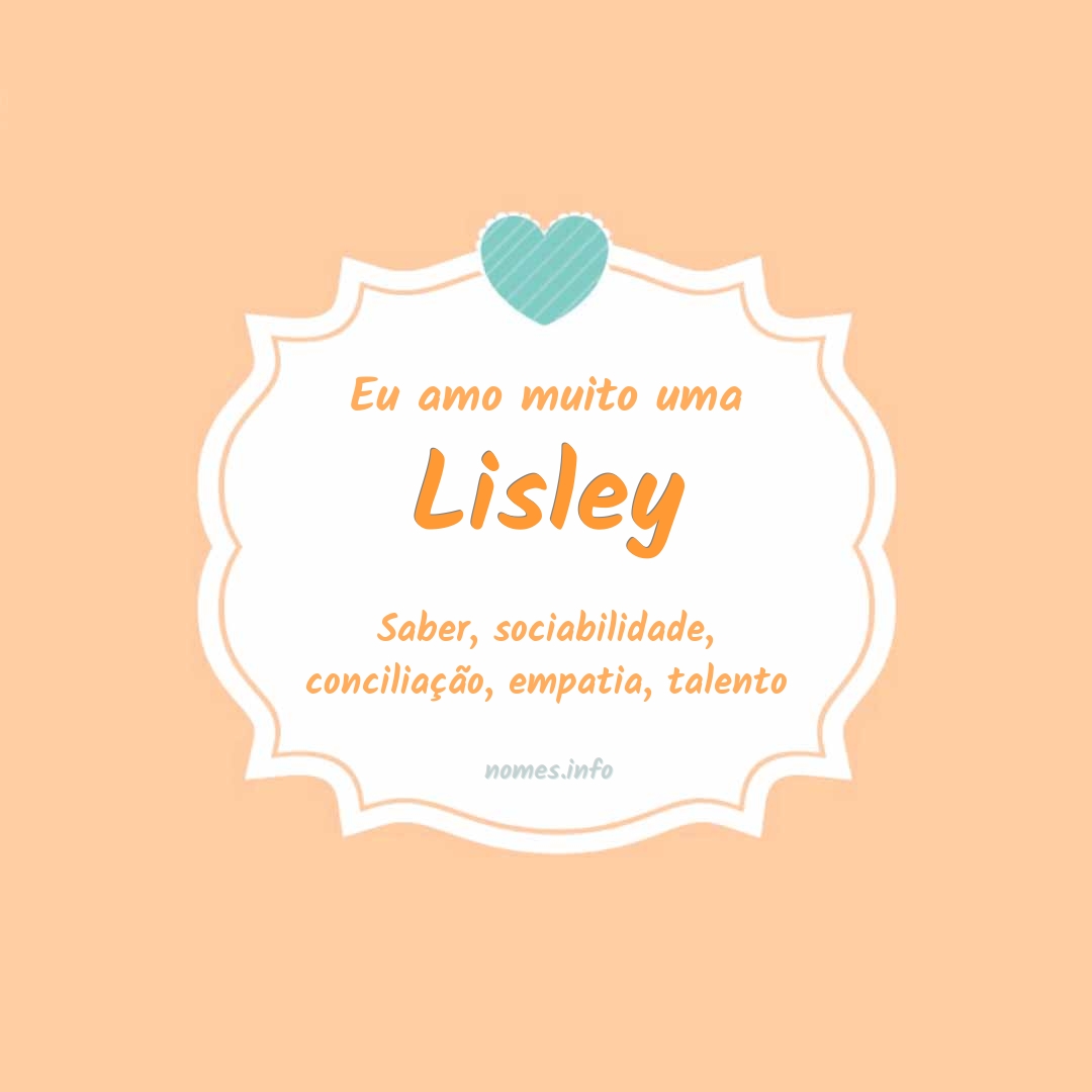 Eu amo muito Lisley