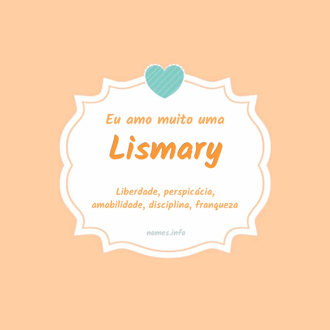 Eu amo muito Lismary