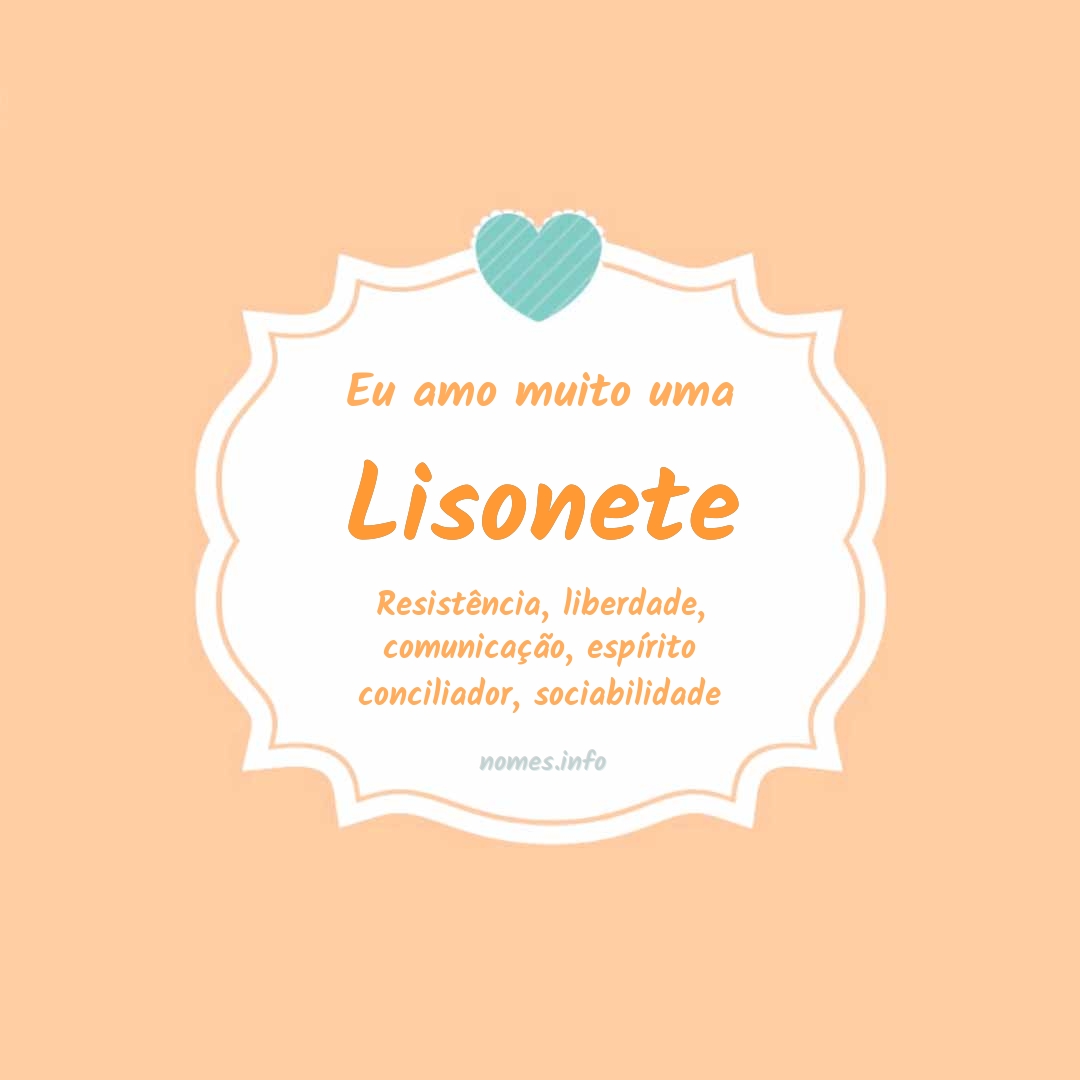 Eu amo muito Lisonete